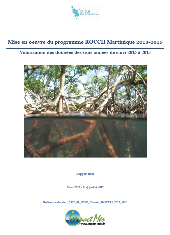 Mise en oeuvre du programme ROCCH Martinique 2013-2015 - Valorisation des données des trois années de suivi 2013 à 2015