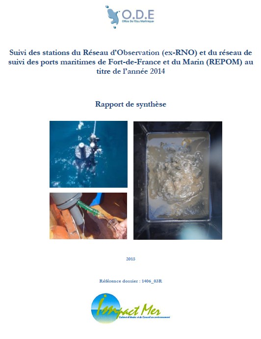 Suivi des stations du Réseau d’Observation (ex-RNO) et du réseau de suivi des ports maritimes de Fort-de-France et du Marin (REPOM) au titre de l’année 2014