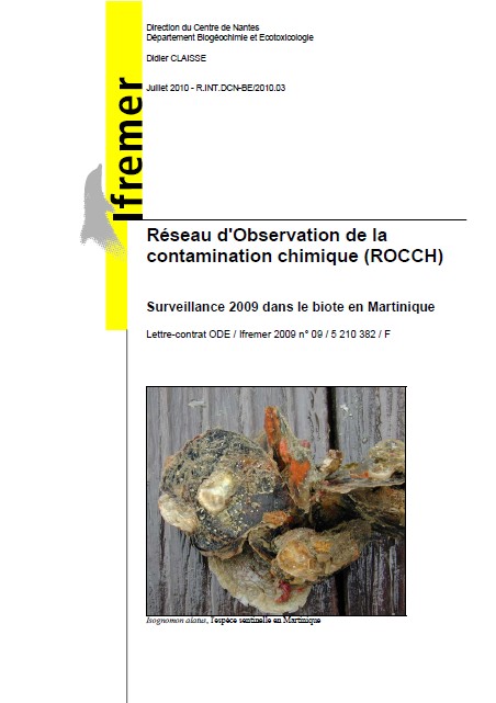 Réseau d'observation de la contamination chimique (ROCCH) - Surveillance 2009 dans le biote en Martinique